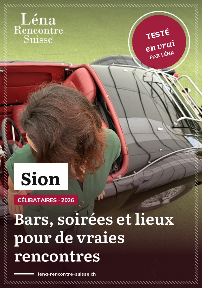 Rencontrer des célibataires à Sion : bars à vins et soirées