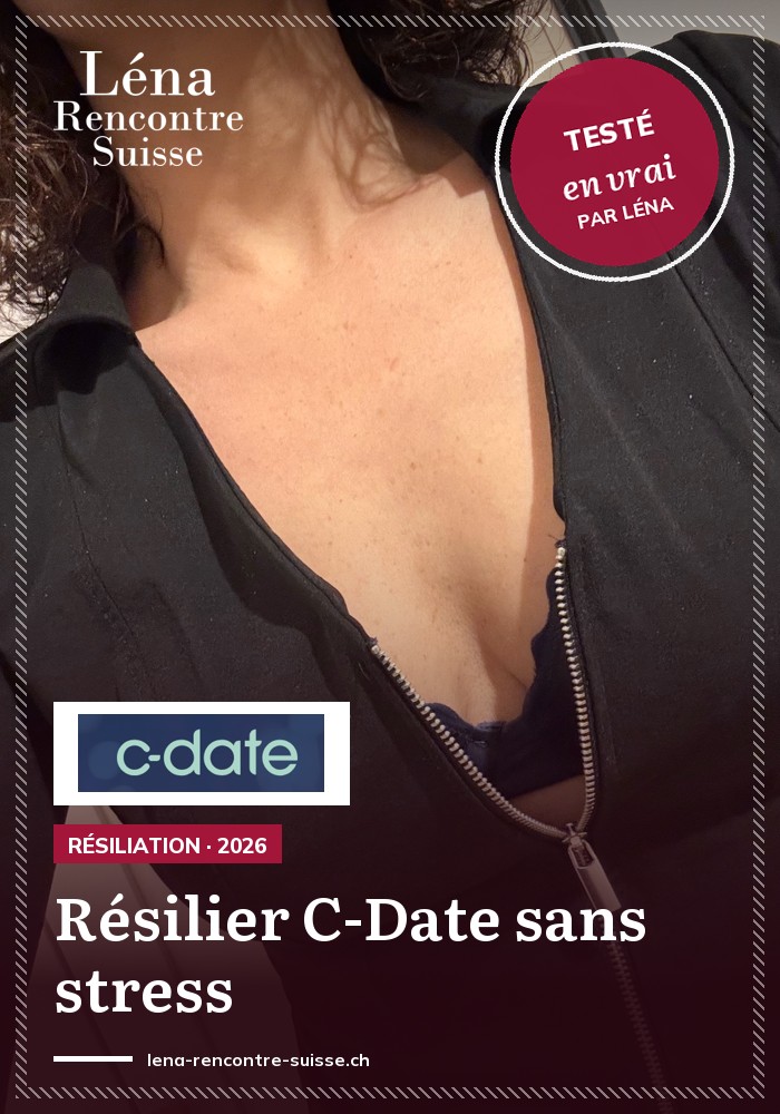 Résilier C-Date : comment mettre fin à votre abonnement (Suisse 2026)