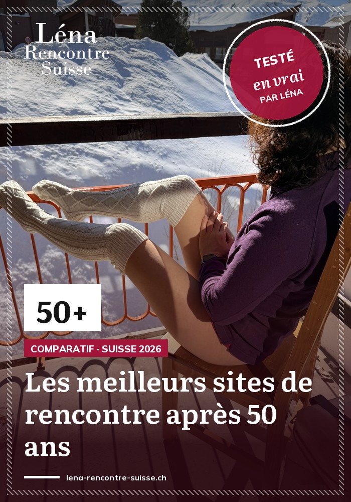 Les meilleurs sites de rencontre après 50 ans en Suisse : mon comparatif 2026