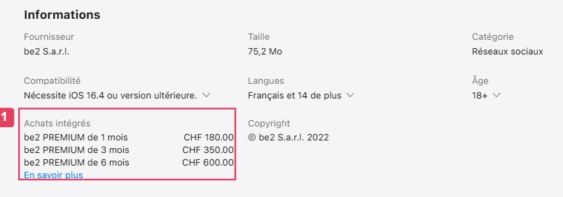 Fiche de l'appli Be2 dans l'App Store suisse avec les achats intégrés : 180 francs pour un mois, 350 pour trois, 600 pour six