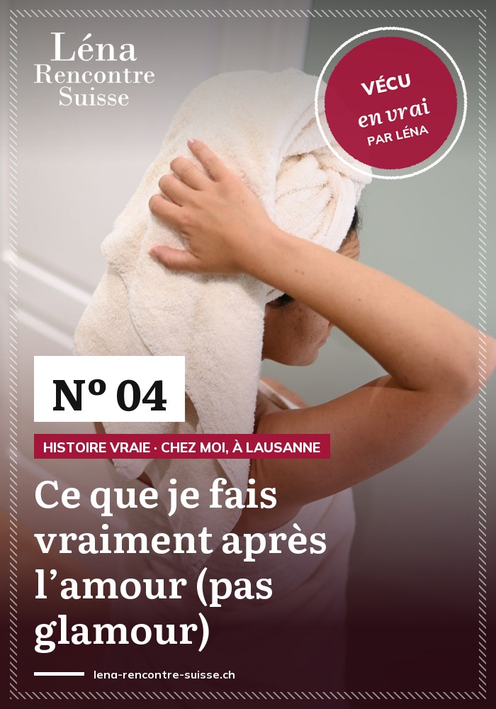 Ce que je fais vraiment après l’amour (pas glamour)